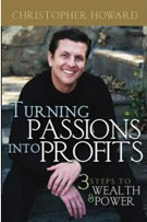 Turning Passions Into Profits